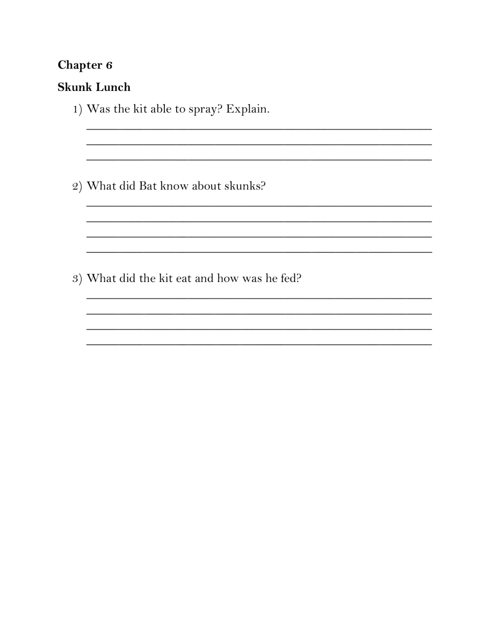 Chapter 6 Skunk Lunch questions: students explain whether the kit could spray, what Bat knew of skunks and how it was fed