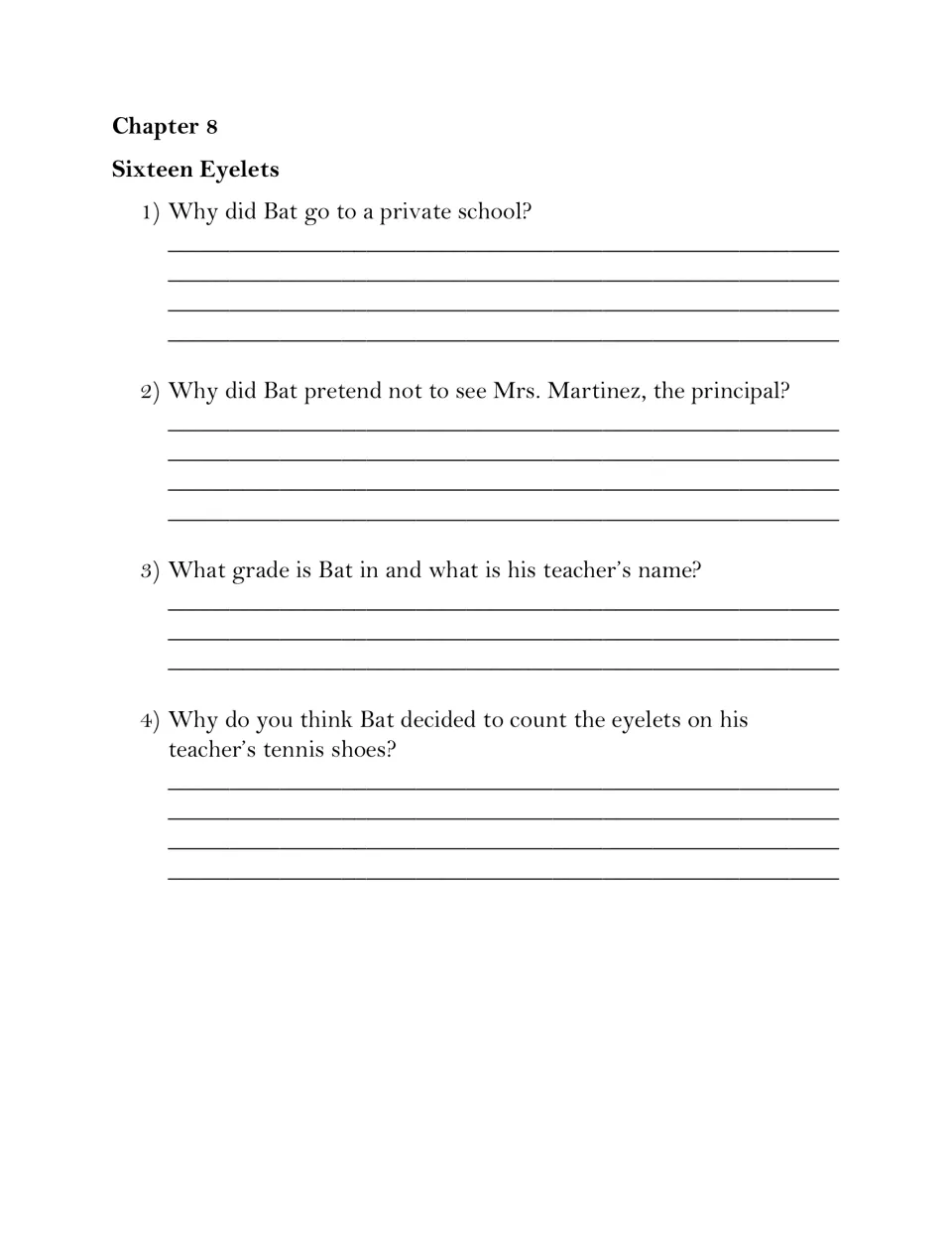 Chapter 8 Sixteen Eyelets: students explain why Bat attends private school, avoids Mrs. Martinez and counts eyelets