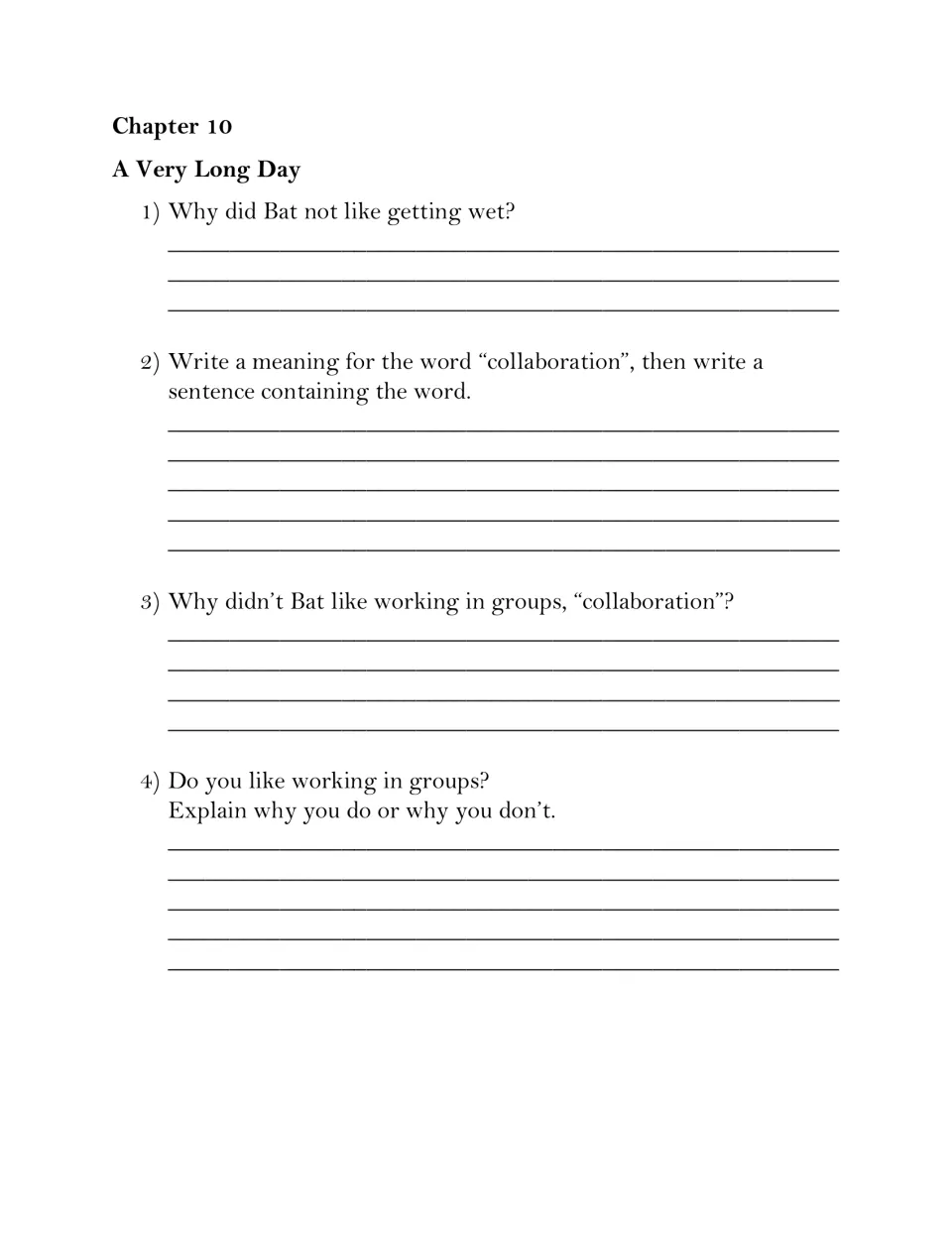 Chapter 10 A Very Long Day: students define and use collaboration, explain why Bat dislikes groups and give their own view