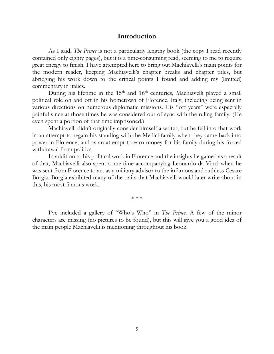 Introduction explaining the abridgment, italicized commentary, Machiavelli’s background, and portrait gallery