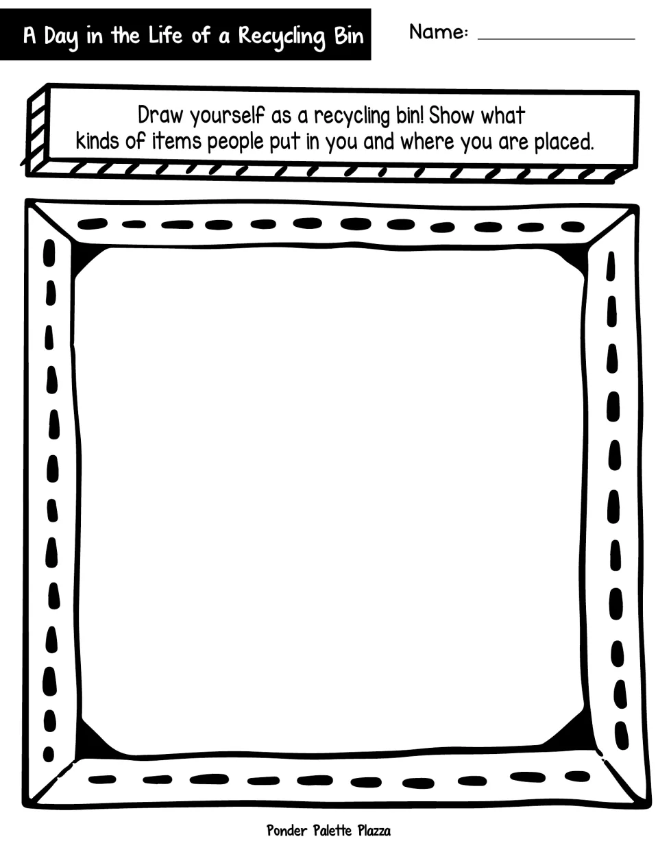 Recycling bin drawing prompt: students draw themselves as a bin, showing items people put in it and where it is placed