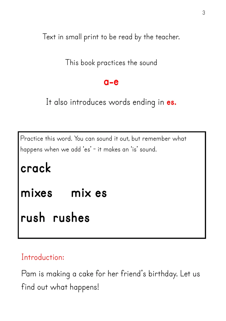 Teacher introduction to the reader's a-e sound and -es endings, with crack, mixes, rush, and rushes.