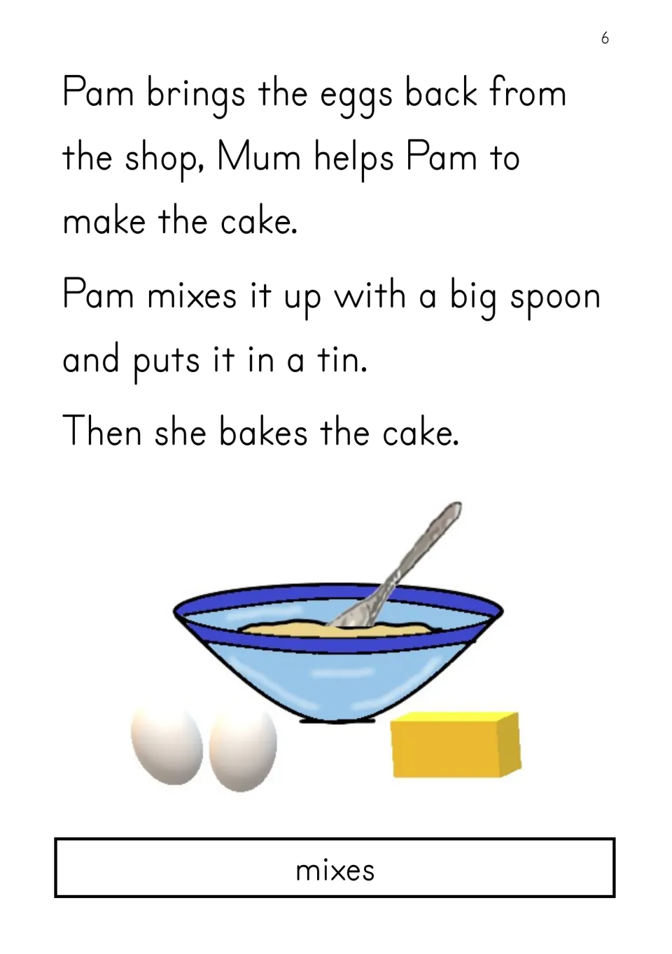 Story page: Mom helps Pam make the cake; Pam mixes it with a big spoon, puts it in a tin, and bakes it.