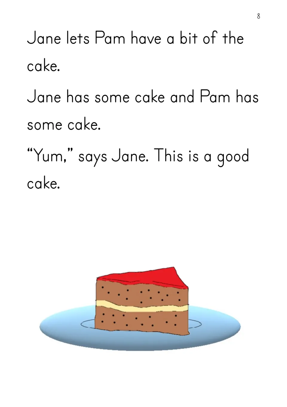 Story ending: Jane shares the cake with Pam and says it is good, with an illustration of a slice of cake.