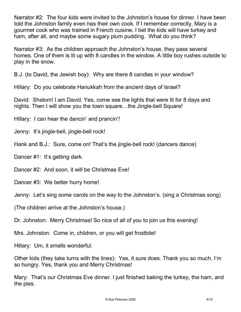 Script continuation: the children meet David, learn about Hanukkah and arrive at the Johnstons’ dinner