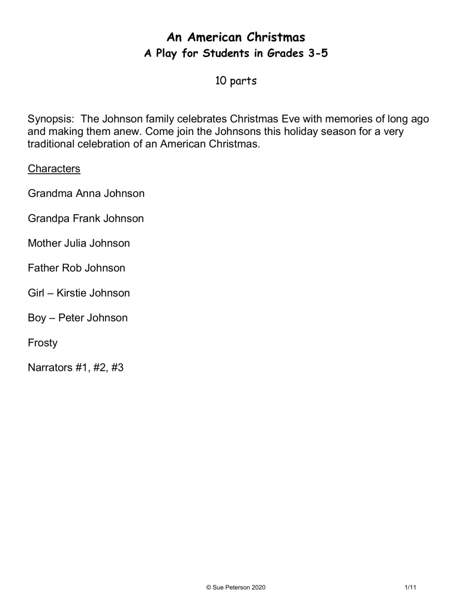 Play synopsis and cast list: the Johnson family celebrates Christmas Eve, with Frosty and three narrators