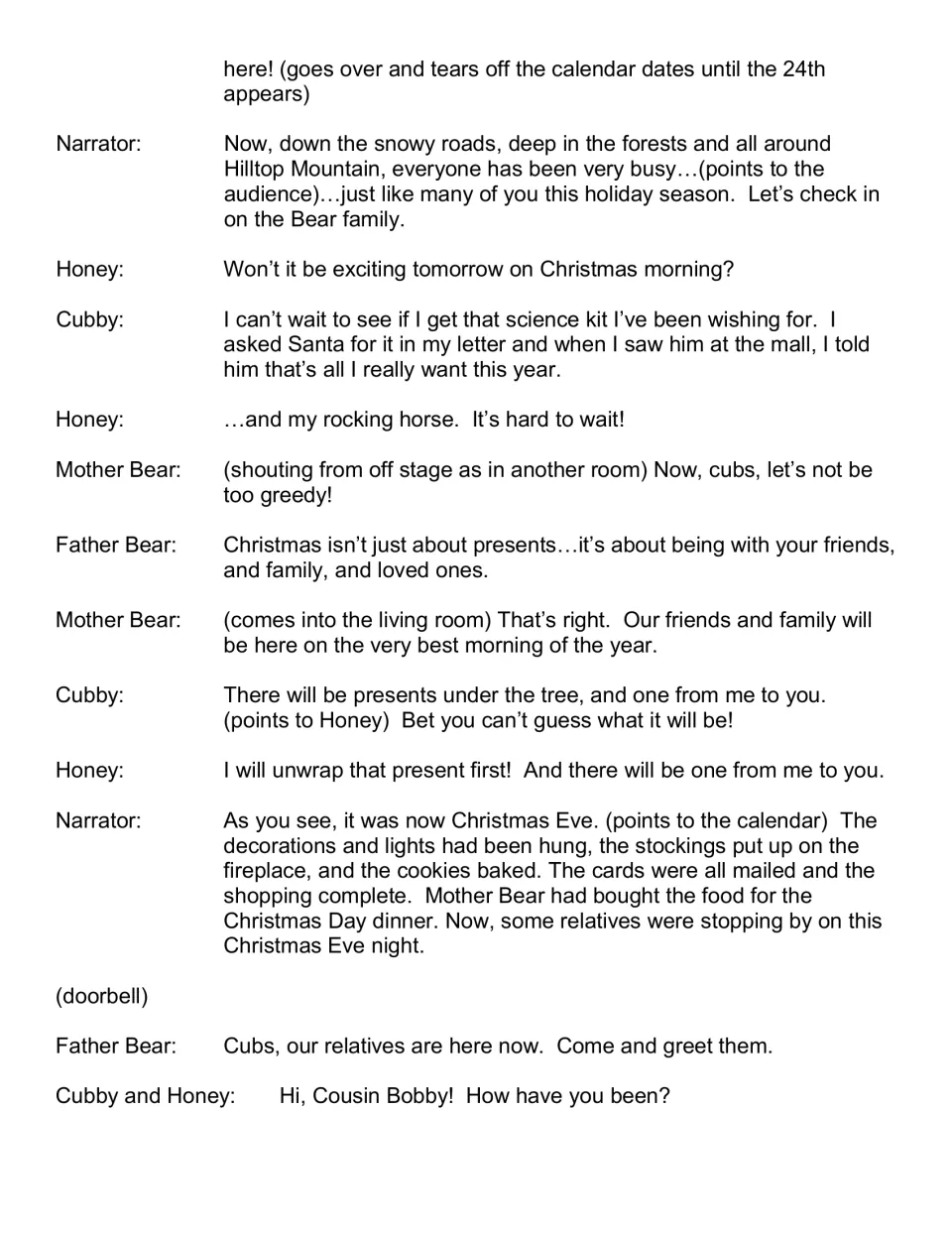 Script continuation: Honey and Cubby await gifts as their parents emphasize family and welcome relatives