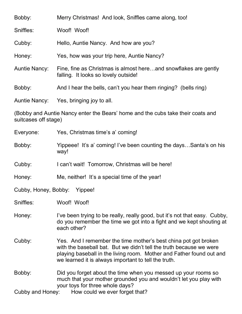Script continuation: Bobby, Sniffles, and Auntie Nancy arrive; the cubs recall fights and learning honesty