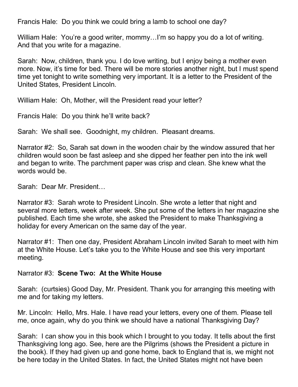Scene One continues as Sarah writes to President Lincoln; Scene Two begins with their White House meeting.