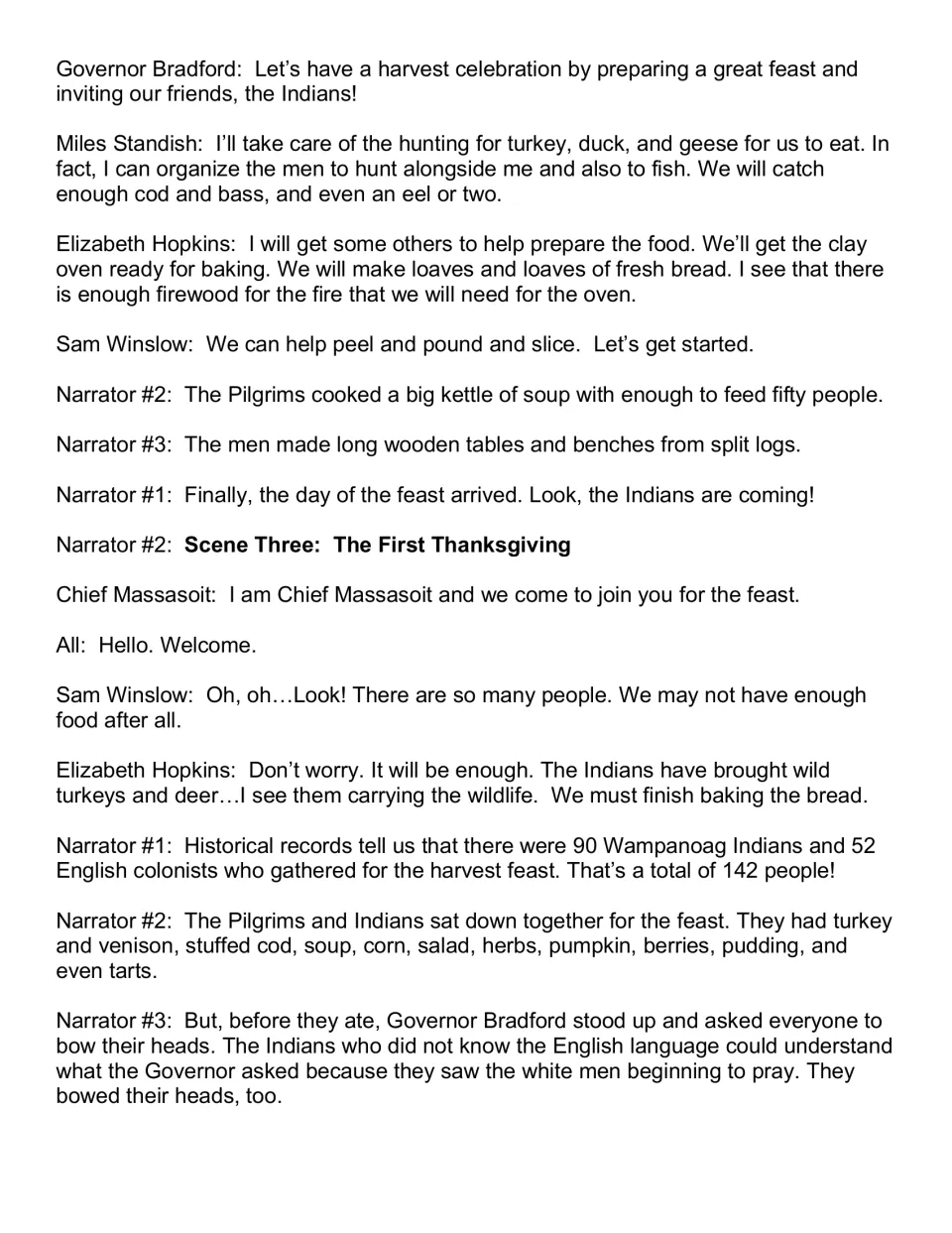Harvest preparations lead into Scene Three, where Chief Massasoit arrives and narrators describe the feast.