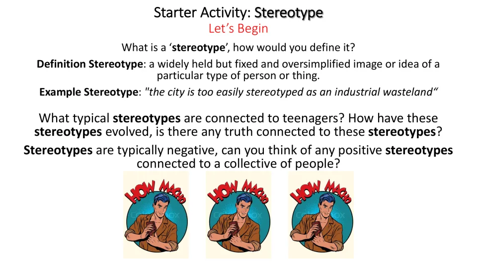 Starter slide defining stereotype and asking about teenage stereotypes, their evolution, and positive examples