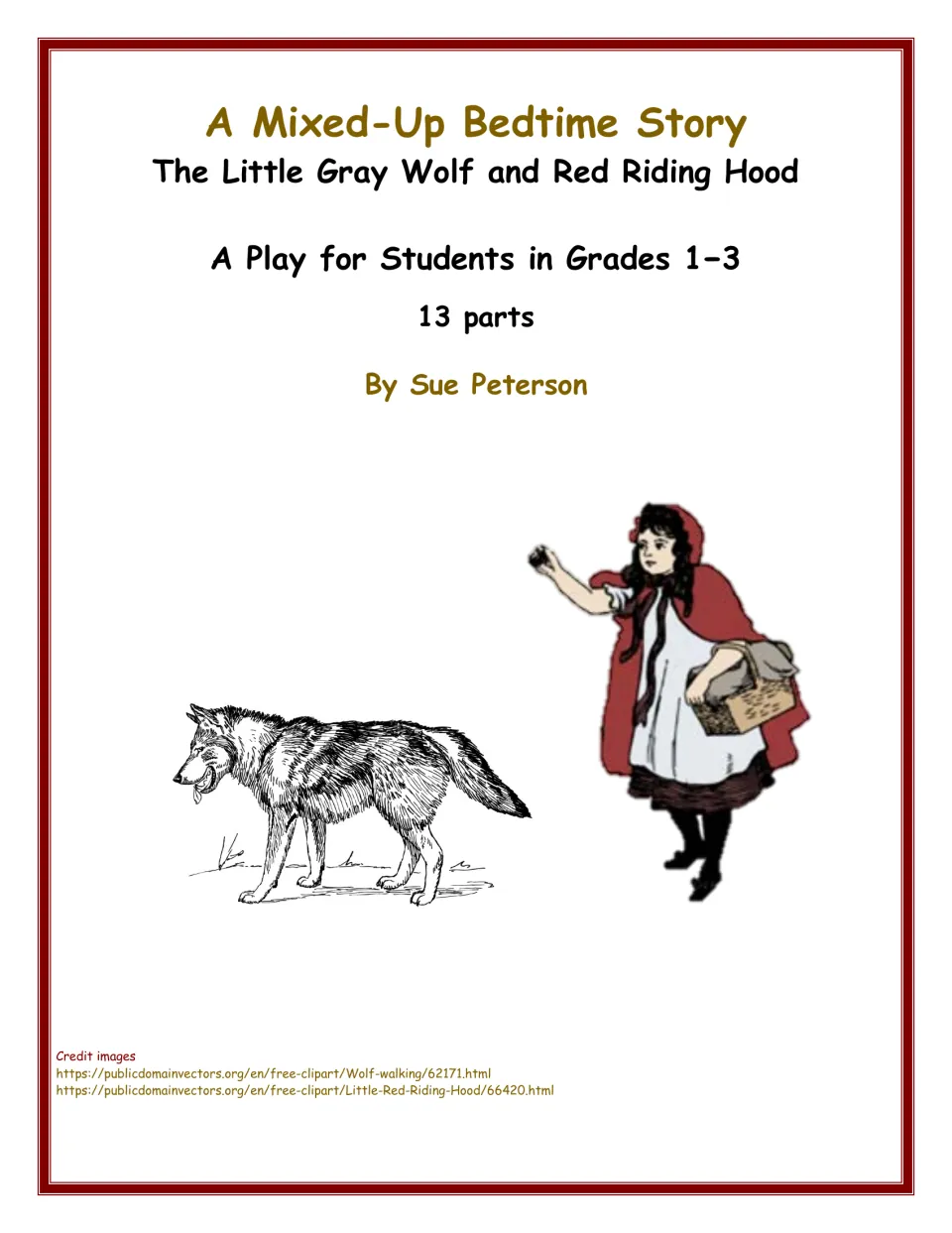 A Mixed-Up Bedtime Story: The Little Gray Wolf and Red Riding Hood, a 13-part play for Grades 1-3, with wolf and girl art