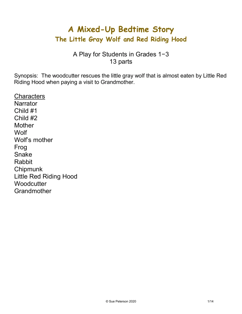 Synopsis and cast list: the woodcutter rescues the little gray wolf; 13 roles from Narrator to Grandmother