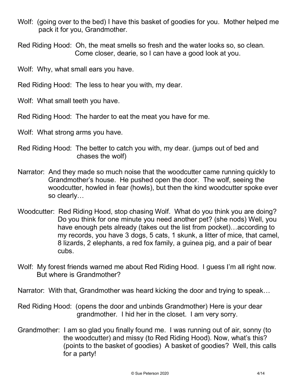 Scene at Grandmother's house: Red Riding Hood chases the wolf, the woodcutter lists her pets, and Grandmother is freed