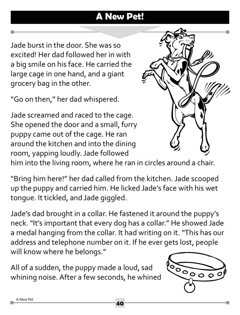 Story part 1: Jade welcomes a puppy, and her dad explains its collar tag with their address and phone number