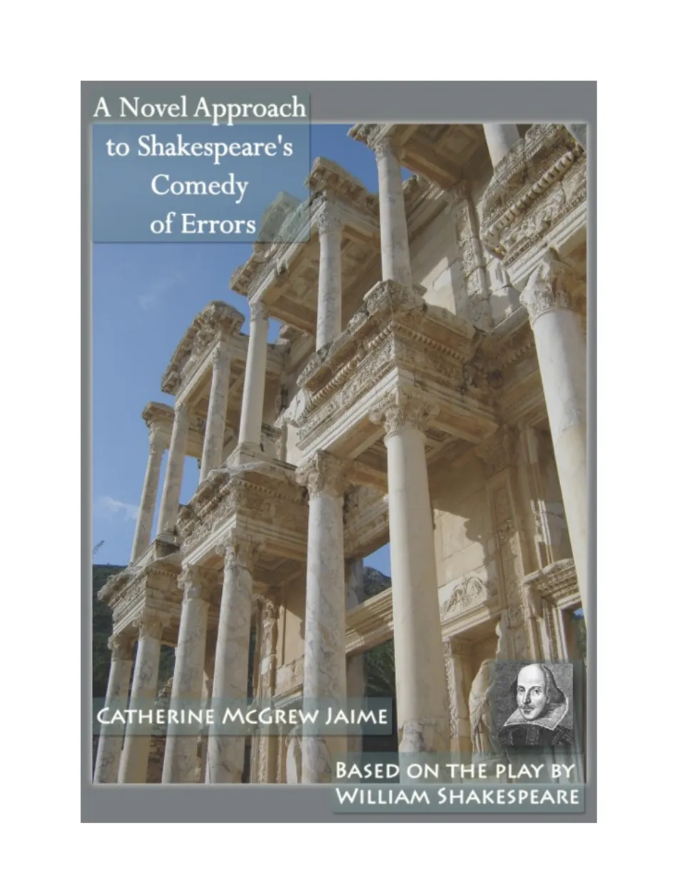 Cover of A Novel Approach to Shakespeare's Comedy of Errors, naming Catherine McGrew Jaime as author