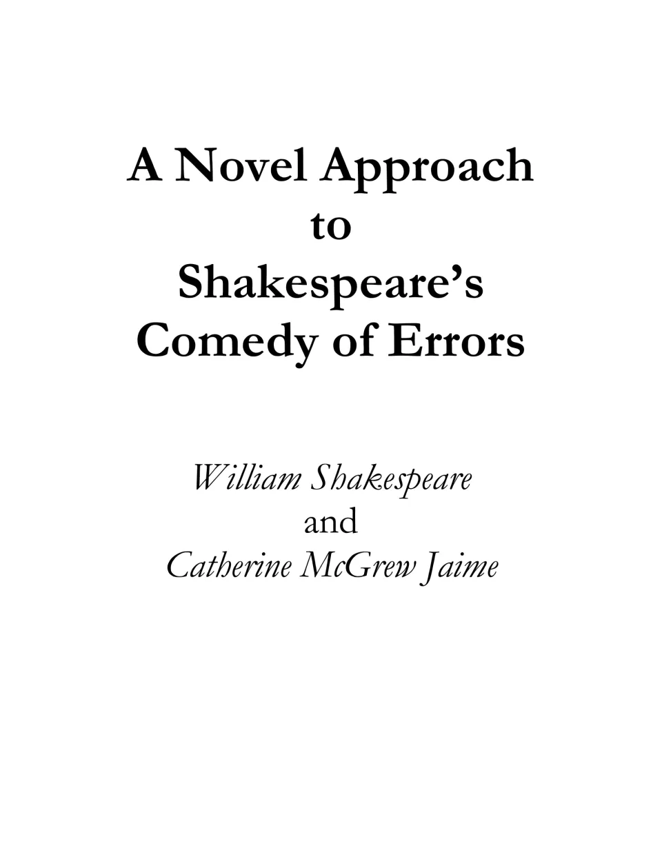 Title page of the novel adaptation, crediting William Shakespeare and Catherine McGrew Jaime as authors