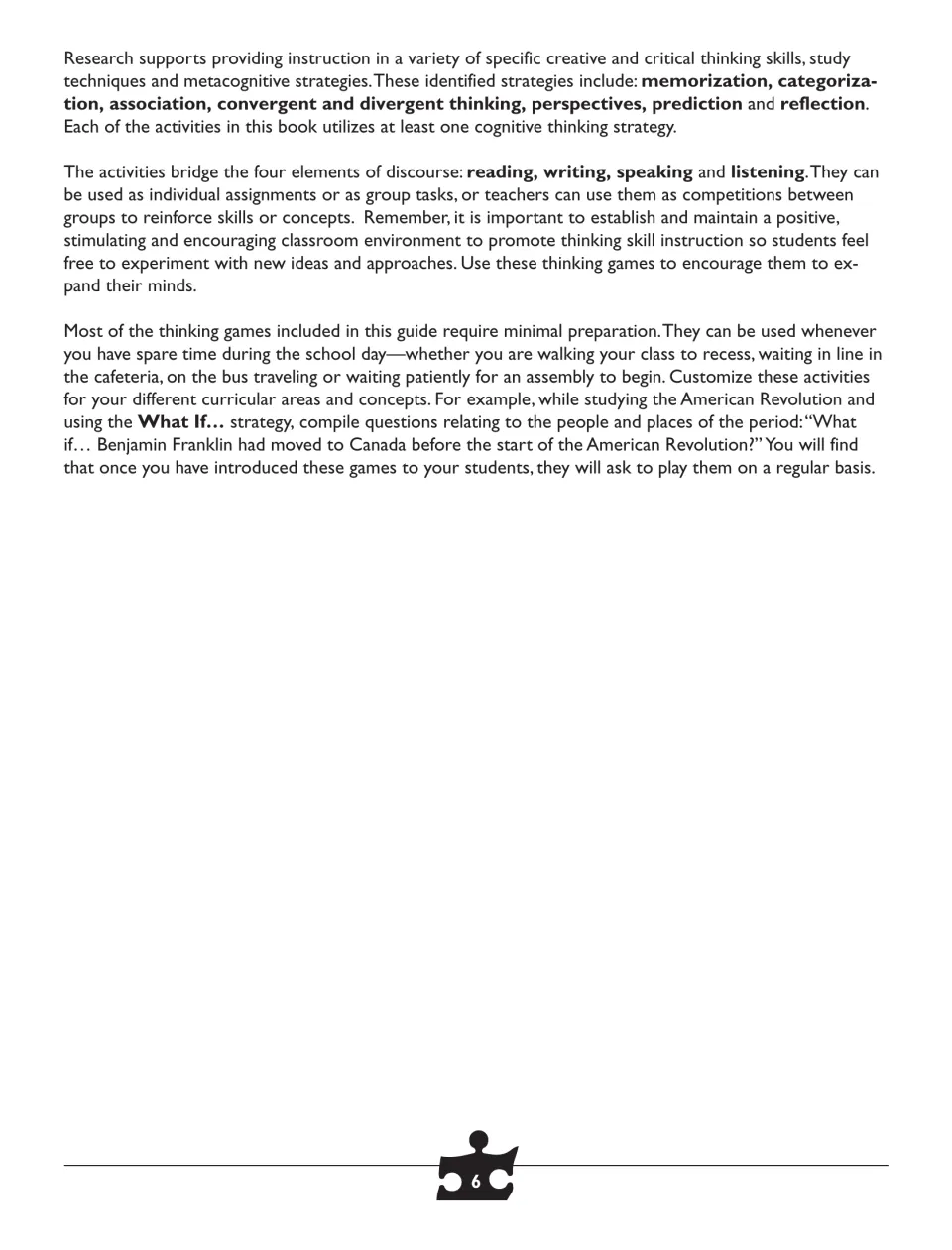 Teacher guidance connects thinking activities to reading, writing, speaking, listening, and curriculum topics