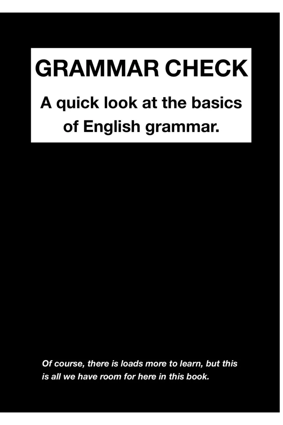 Grammar Check section title page, noting there is loads more to learn than this book has room for