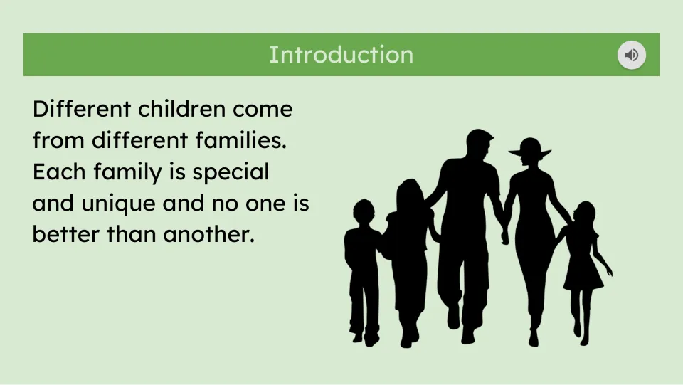 Story introduction says children come from different families, each special and unique, with none better