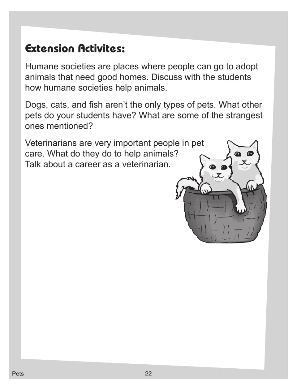 Teacher extension activities: talk about humane societies, other pets students have, and a veterinarian's job