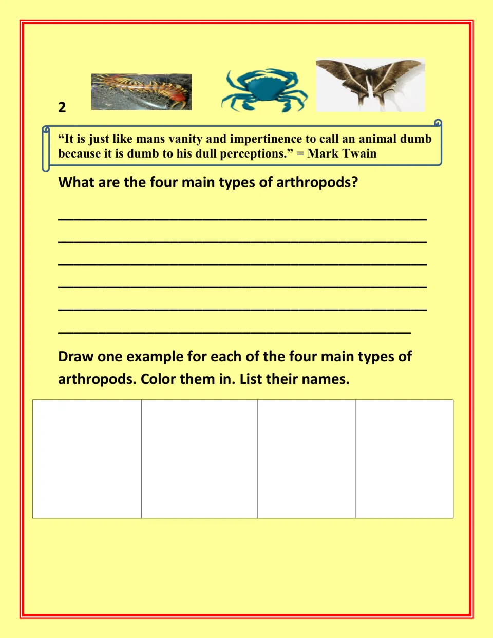 Arthropod workbook assignment 2 asks for four main types and a named, colored drawing of each type