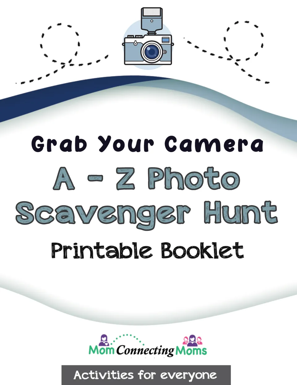 Grab Your Camera A-Z Photo Scavenger Hunt printable booklet cover with a camera drawing, from Mom Connecting Moms