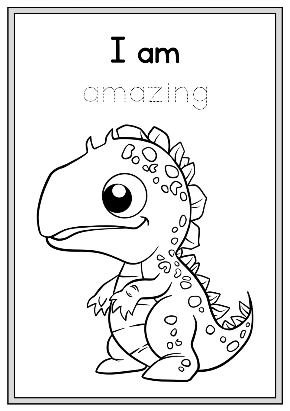Alphabet affirmation coloring activity: 'I am amazing', with the word 'amazing' to trace and a dinosaur to color