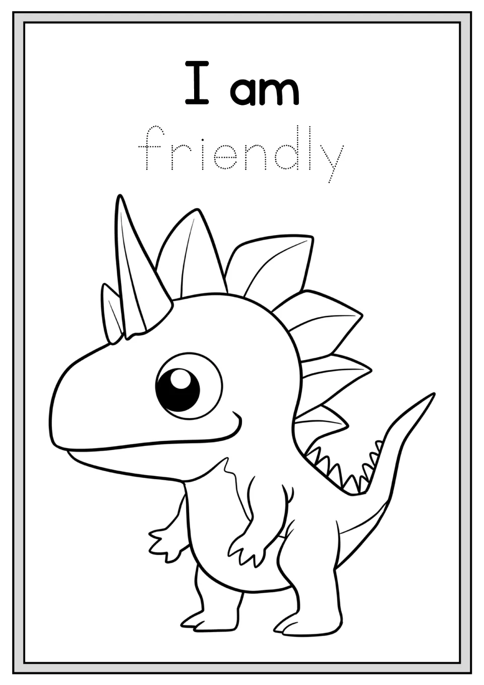 Alphabet affirmation coloring activity: 'I am friendly', with 'friendly' to trace and a dinosaur to color