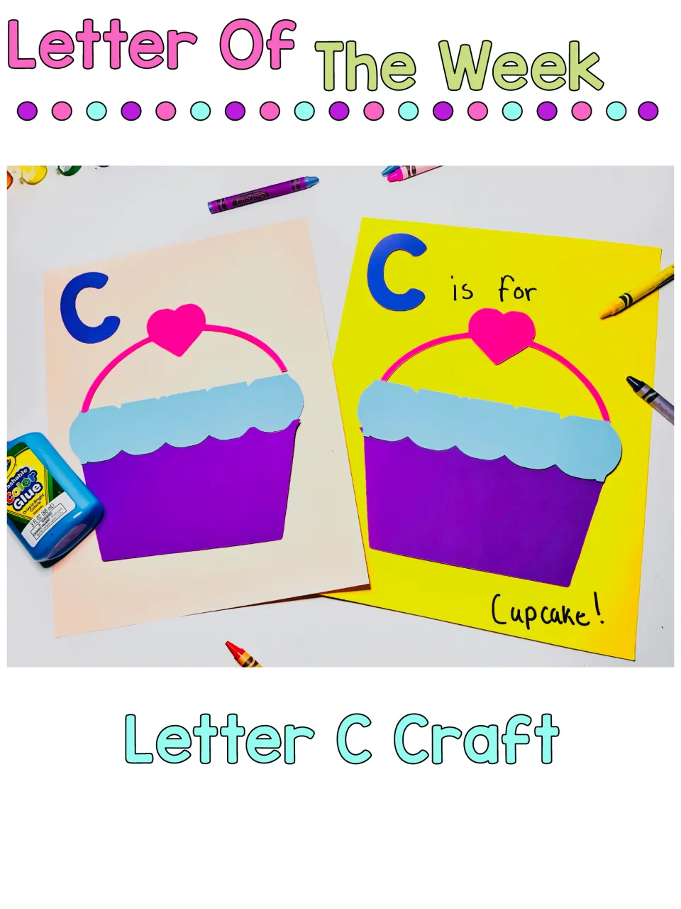 Letter of the Week, Letter C Craft cover: two finished paper cupcakes beside a letter C, one labeled C is for Cupcake!