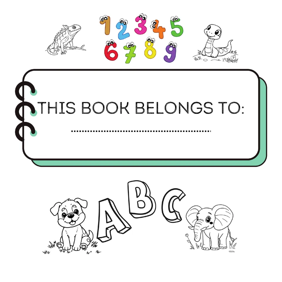 Name page reading THIS BOOK BELONGS TO: with a dotted line for a child's name, colored numbers 1 to 9, ABC and animals