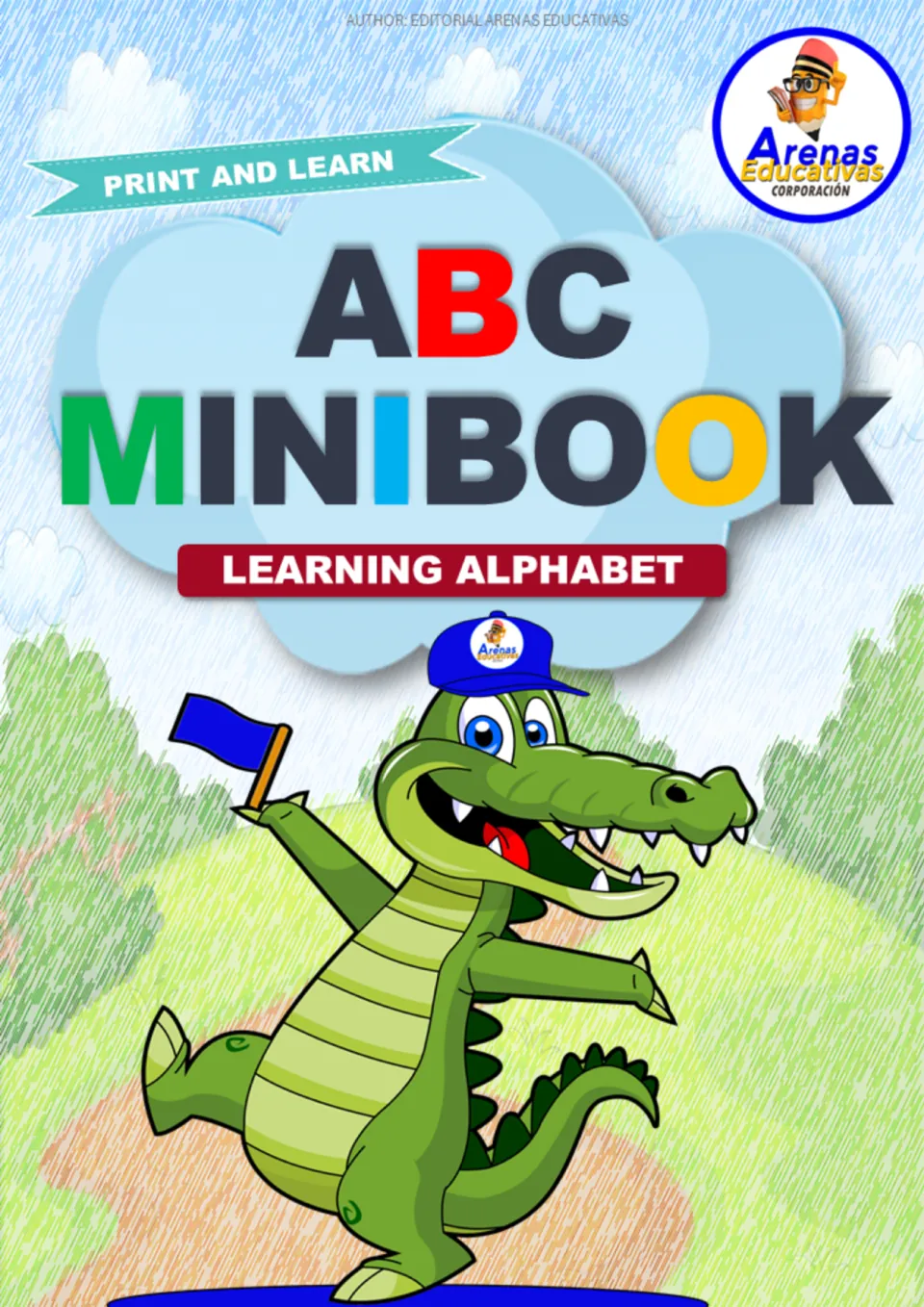 ABC Minibook cover, Print and Learn: Learning Alphabet, with a cartoon alligator in a cap waving a flag on a path