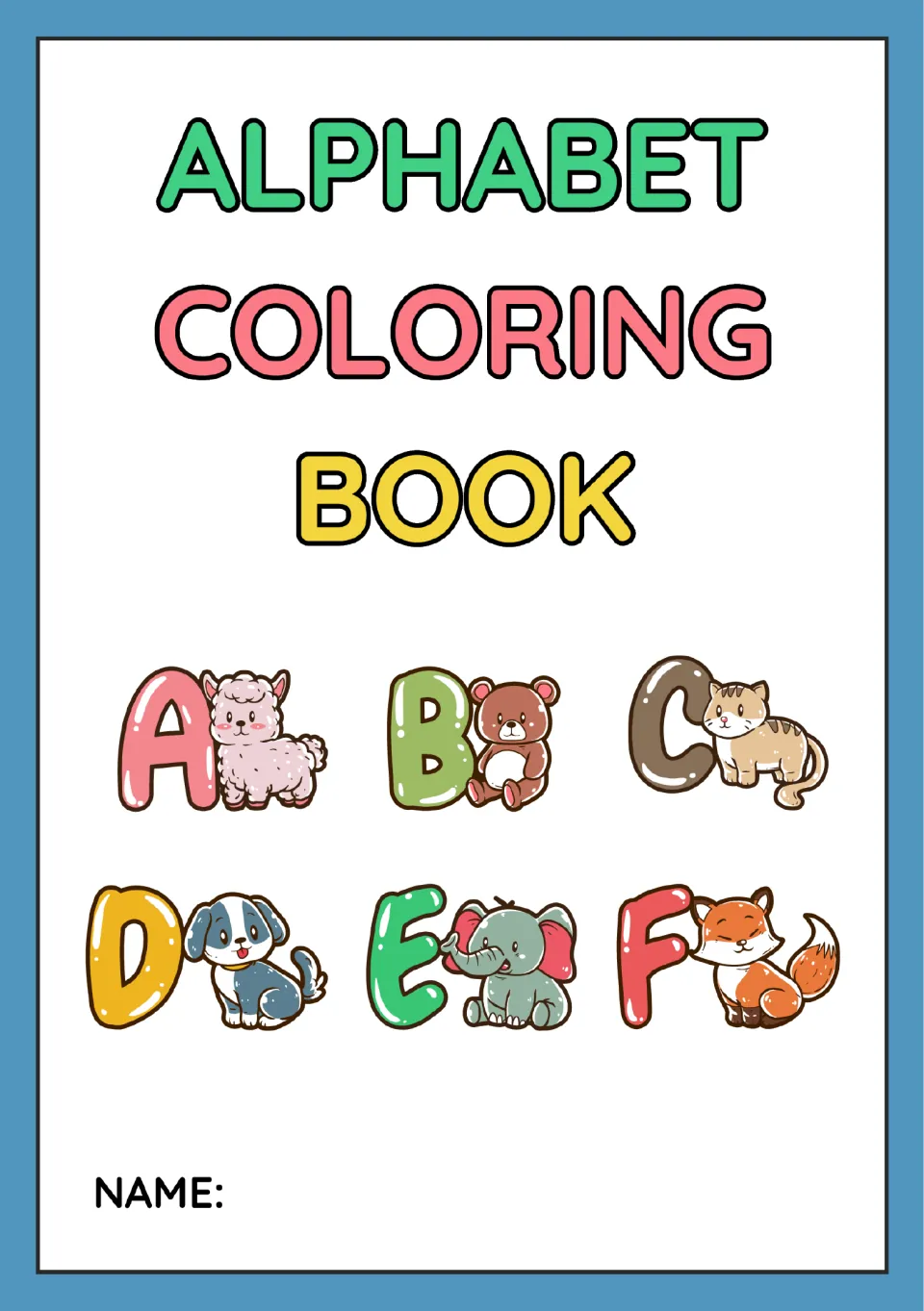 Student cover for the alphabet coloring book, showing A–F paired with animals and a space for a name
