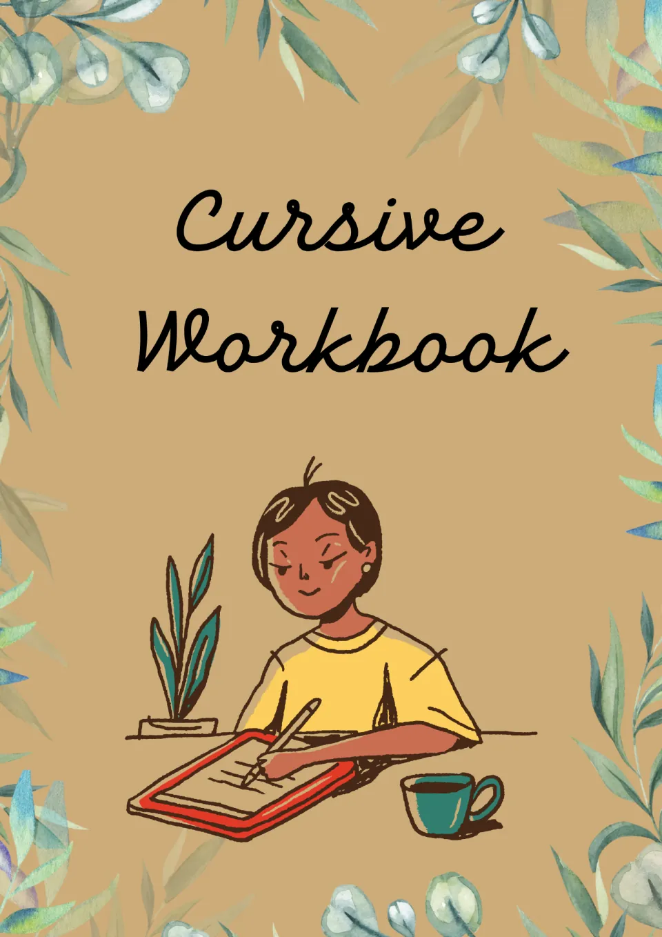 Cursive Workbook title page showing a child writing at a desk with a pencil, framed by watercolor leaves