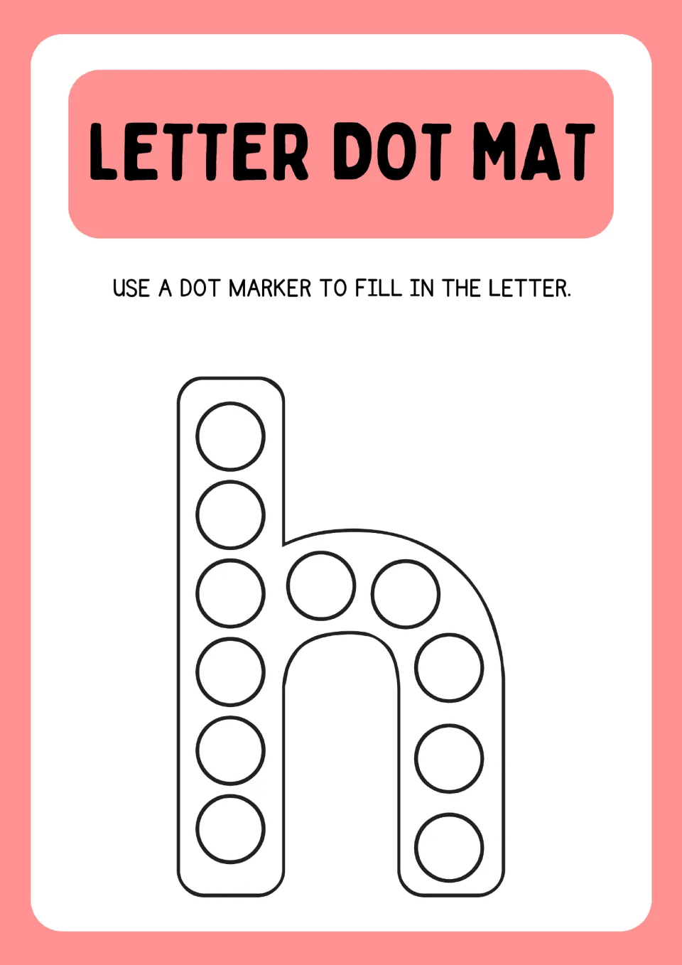 Lowercase h dot mat: learners dot the circles down the tall left stem and over the hump of the letter h with a marker