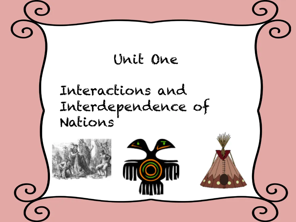 Unit One divider titled Interactions and Interdependence of Nations, with a sketch of traders, a thunderbird and a tipi