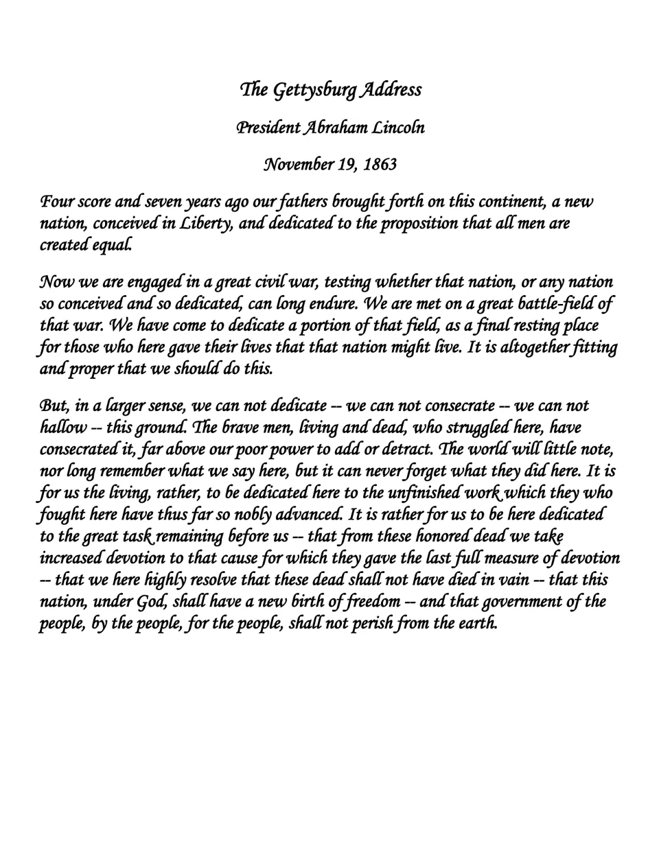 Gettysburg Address, November 19, 1863: full text of the speech, from Four score and seven years ago to the end