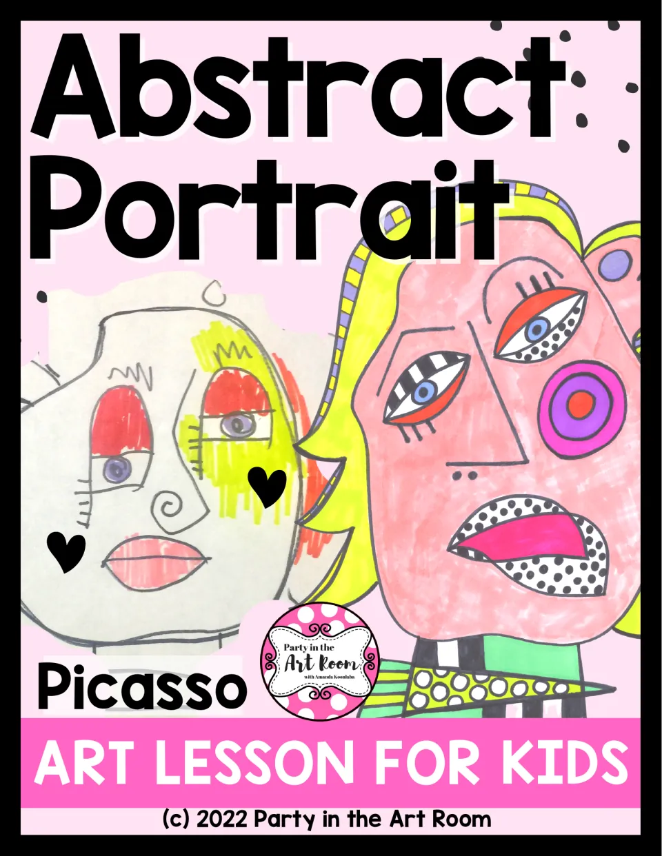 Abstract Picasso Art Lesson for Kids cover featuring two colorful portraits with exaggerated facial features