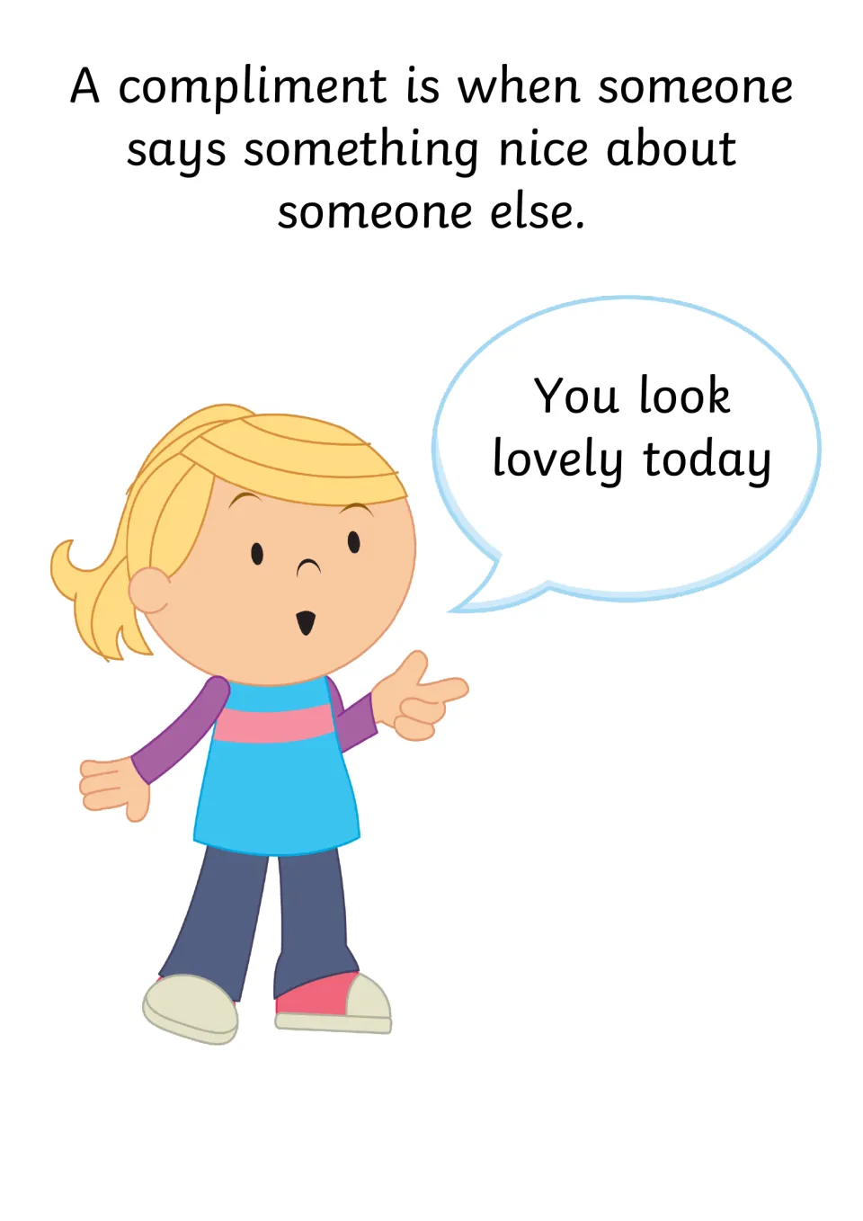 Defining a compliment as saying something nice about someone else, shown by a girl saying 'You look lovely today'