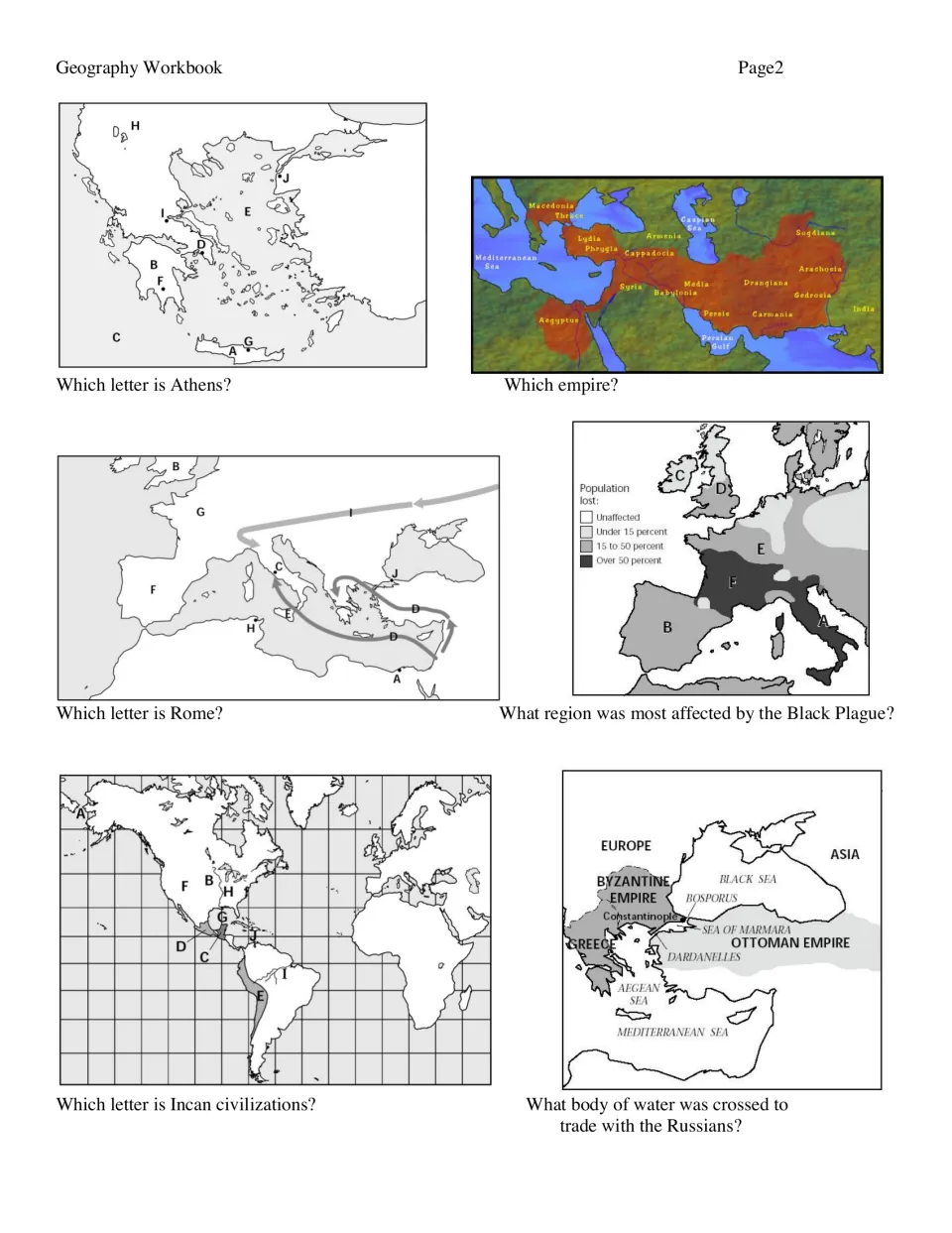Map reading from Greece to the Incas: students identify Athens, Rome, an empire, Black Plague region and a trade waterway