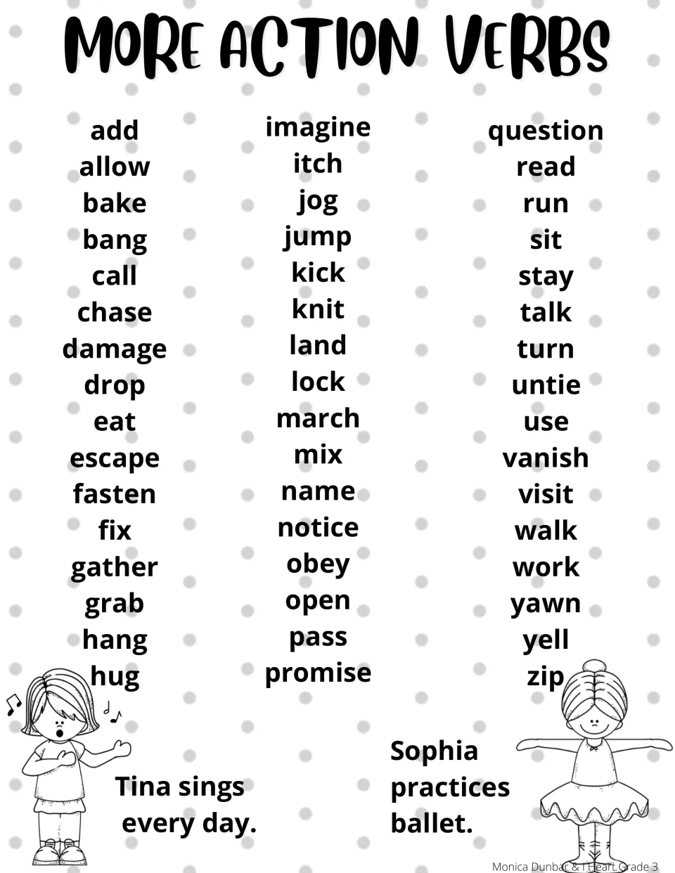 Blackline word list of more verbs, add through zip, plus sample sentences about Tina singing and Sophia's ballet
