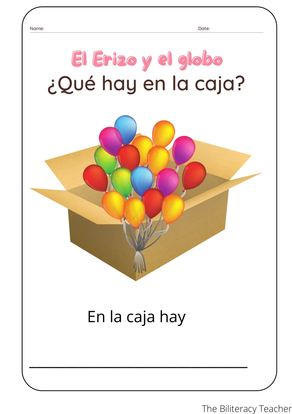 ¿Qué hay en la caja? A box full of colorful balloons; students write a sentence starting En la caja hay ___
