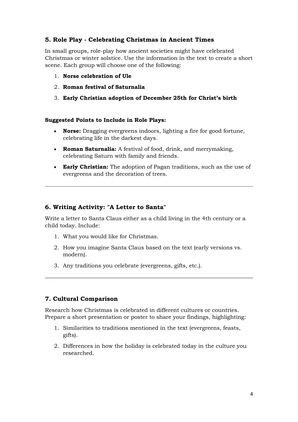 Video follow-up activities: ancient celebration role-plays, a letter to Santa, and cultural comparison research.