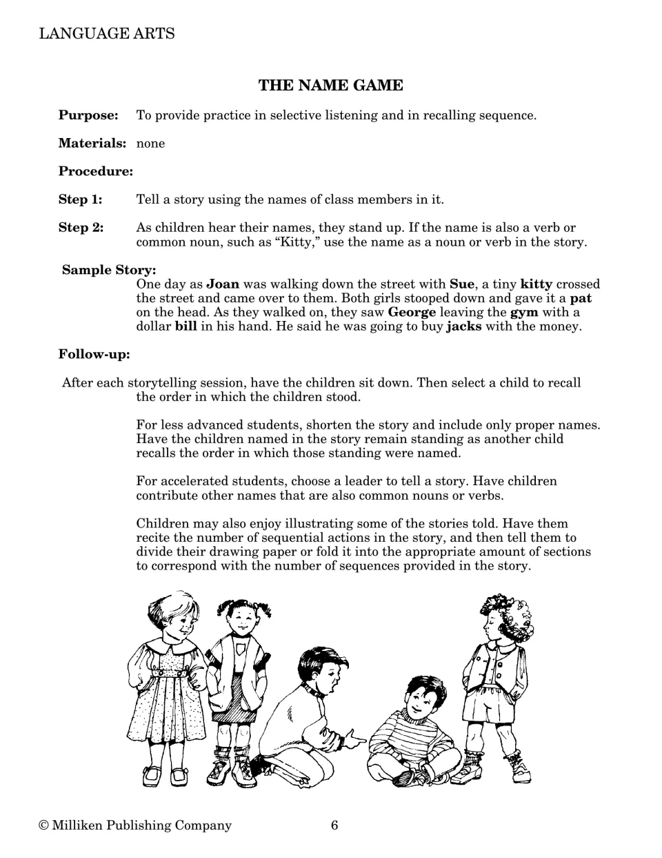 The Name Game: a story uses class members' names; children stand when they hear theirs, then recall the order they stood