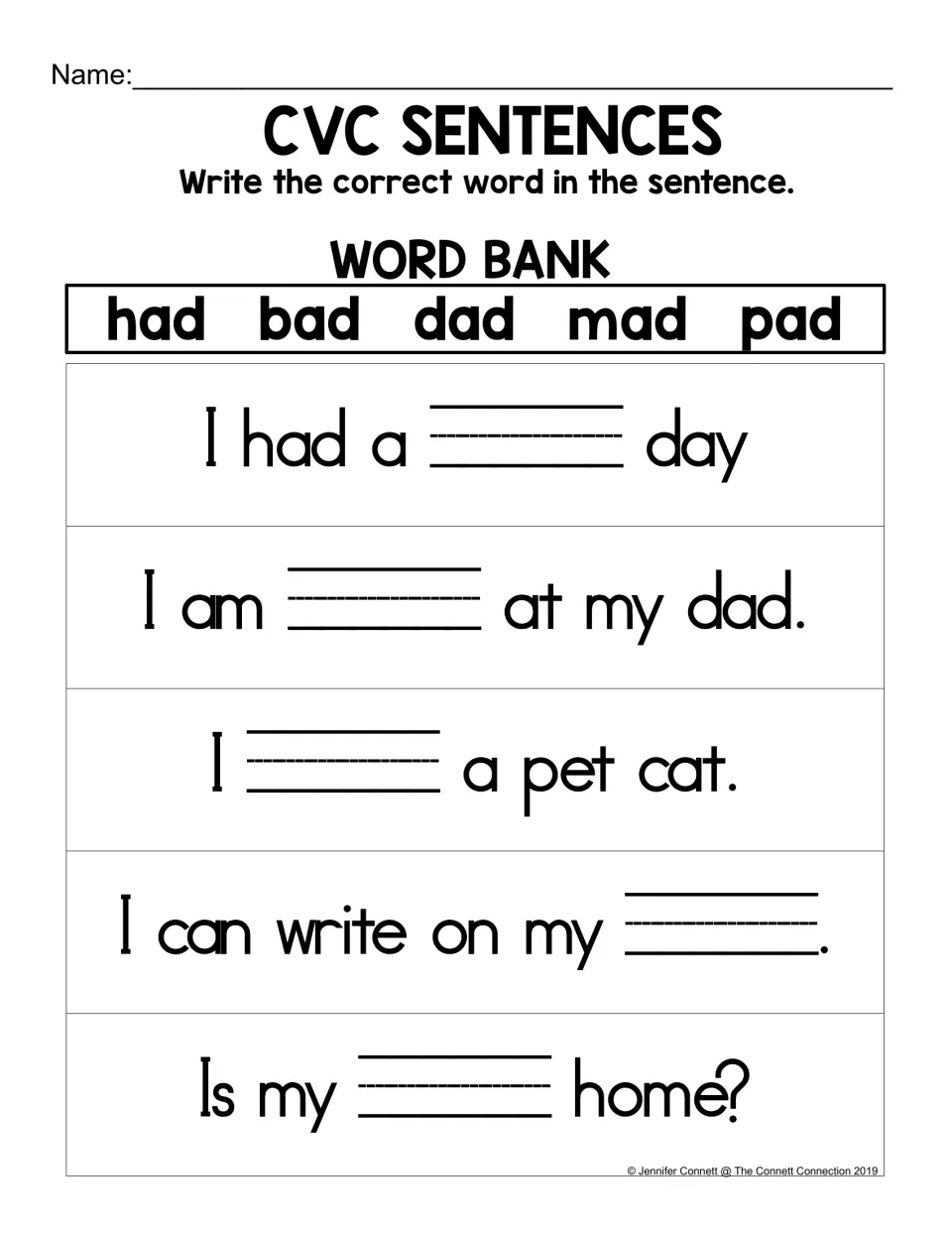 CVC Sentences without pictures: students complete five sentences such as I ___ a pet cat using had, bad, dad, mad and pad