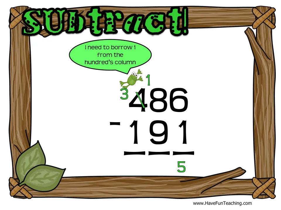Subtract! example 486 minus 191: a frog says it must borrow 1 from the hundreds column, showing regrouping in subtraction