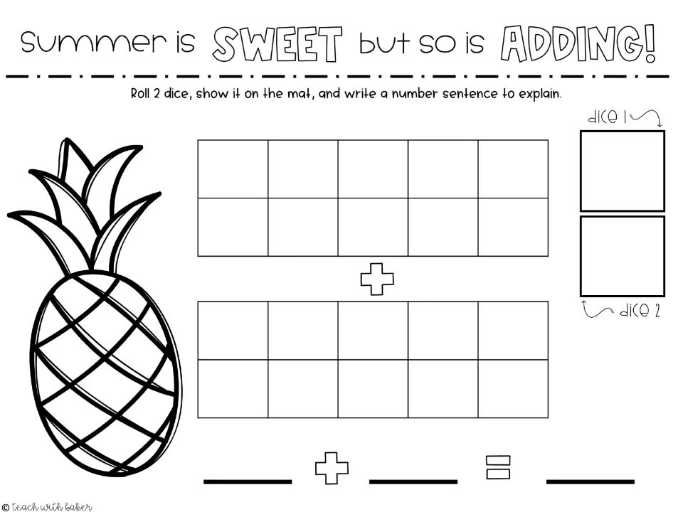 Pineapple adding mat: students roll 2 dice, model the sum on two ten frames and write an unlabeled addition sentence