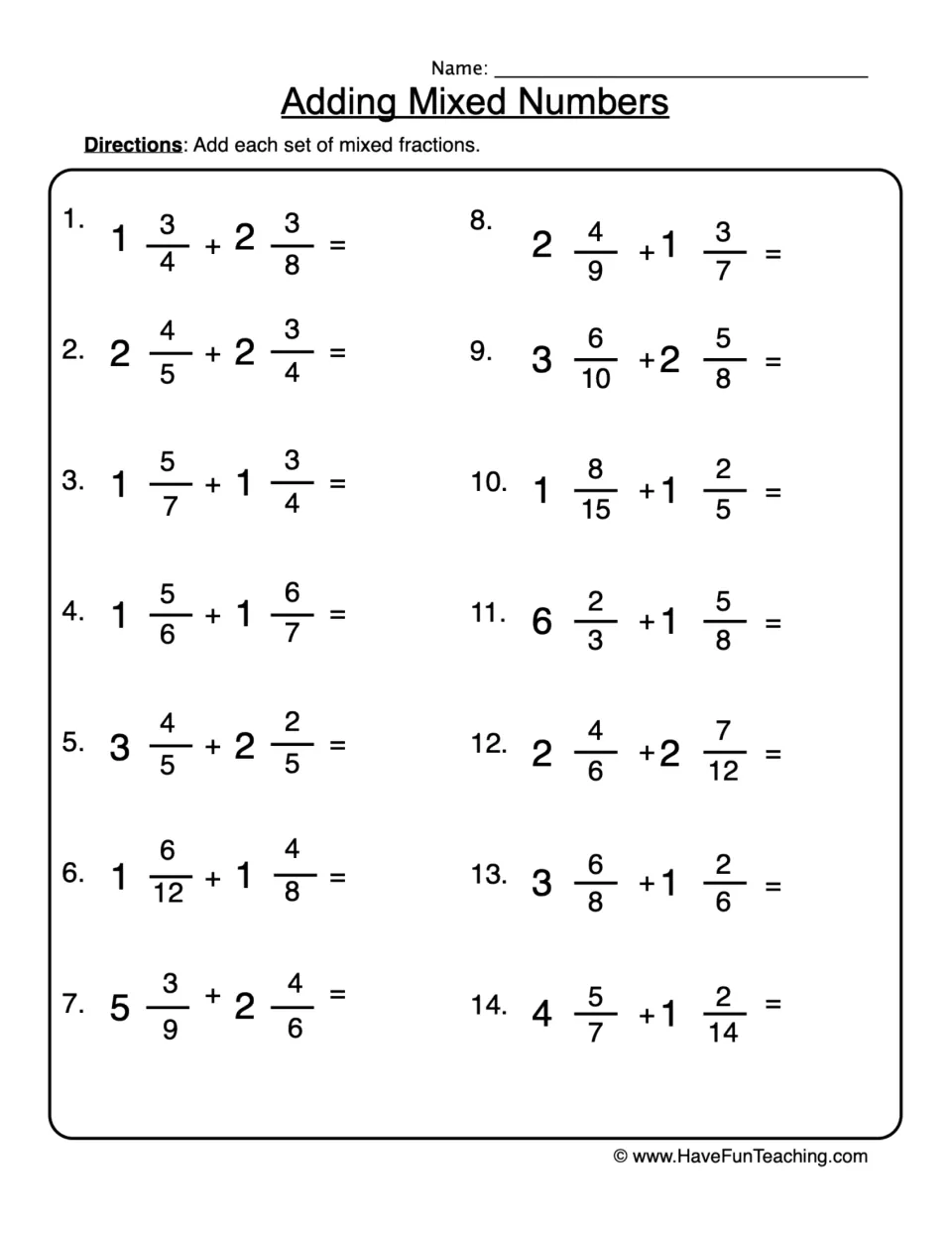 Adding mixed numbers: students add 14 pairs of mixed fractions, mostly with unlike denominators, like 1 3/4 + 2 3/8