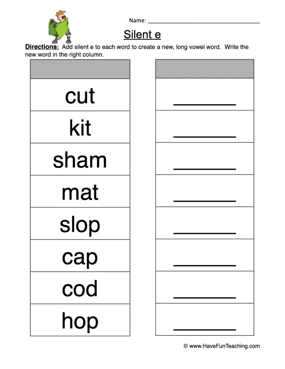 Silent e: students add e to cut, kit, sham, mat, slop, cap, cod and hop and write each new long vowel word beside it