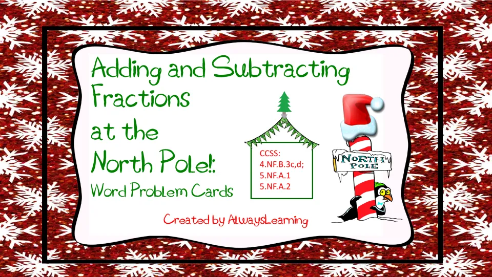 Cover: North Pole fraction word problem cards with a candy-striped North Pole sign, penguin and CCSS 4.NF and 5.NF codes
